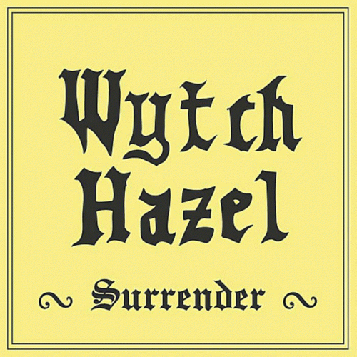 Wytch Hazel : Surrender